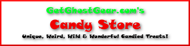 GetGhostGear.com's Candy Store